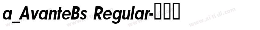 a_AvanteBs Regular字体转换